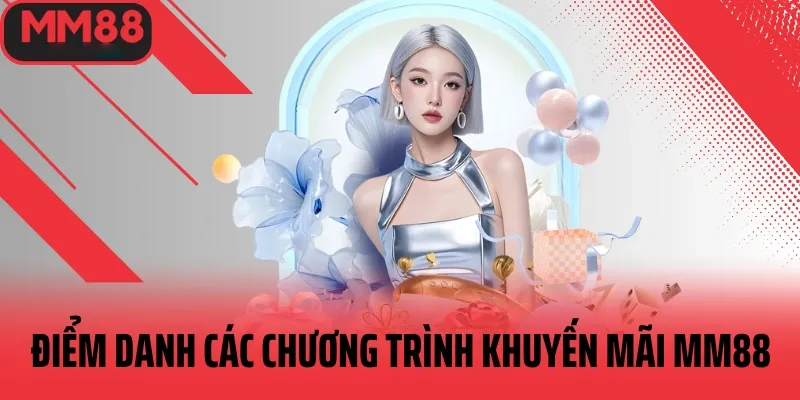 Khuyến Mãi MM88 siêu hấp dẫn